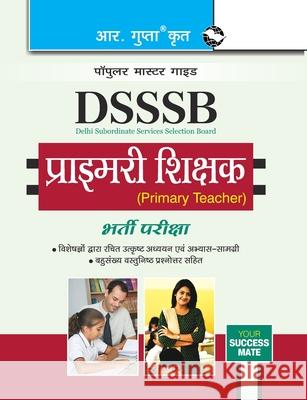 Dsssb: Primary Teacher Exam Guide Rph Editorial Board 9789386845177 Ramesh Publishing House