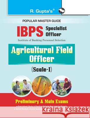 IBPS (Specialist Officer) Agricultural Field Officer (ScaleI) Preliminary & Main Exams Guide Rph Editorial Board 9789386845764 Ramesh Publishing House