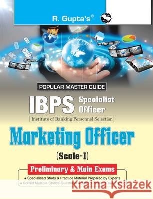 IBPS (Specialist Officers) Marketing Officer (Scale-I) Preliminary & Main Exams Guide Rph Editorial Board 9789386845788 Ramesh Publishing House