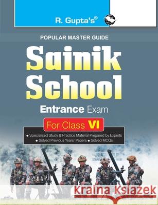 Sainik School Entrance Exam Guide for (6th) Class VI Sanjay Kumar Manoj Kumar Singh 9789386845849 Ramesh Publishing House