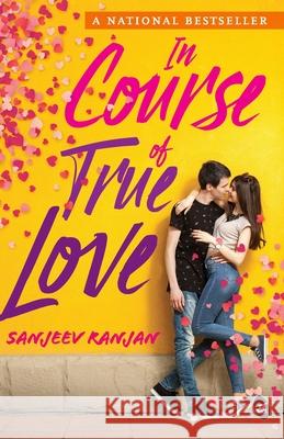 In Course of True Love (Revised) Sanjeev Ranjan 9789387022027 Srishti Publishers & Distributors