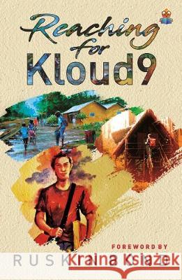 Reaching for Kloud9 Ruskin Bond 9789387022461 Srishti Publishers