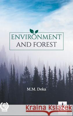 Environment and Forest M M Deka   9789387057609 Daya Pub. House