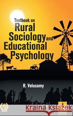 Textbook on Rural Sociology and Educational Psychology R. Velusamy 9789387057838