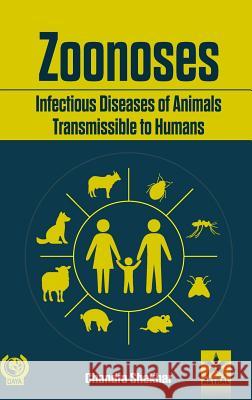 Zoonoses Infectious Diseases of Animal Transmissible to Humans Chandra Shekhar   9789387057890 Daya Pub. House