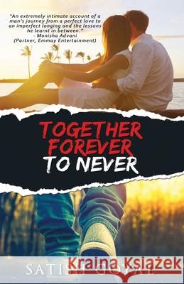 Together Forever To Never Satish Goyal 9789387131040 Paper Towns