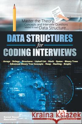 Data structure for coding interviews Rawat, Kamal 9789387284500