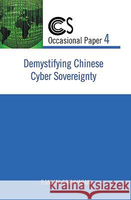 Demystifying Chinese Cyber Sovereignty Ranjani Srinivasan 9789387324015 K W Publishers Pvt Ltd