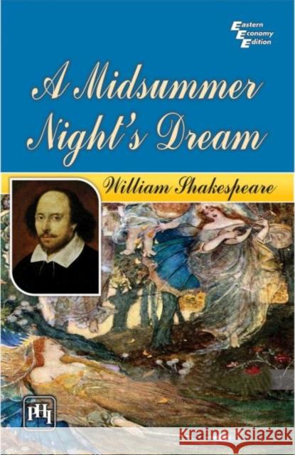 A Midsummer's Night's Dream Ishita Singh   9789387472495 PHI Learning