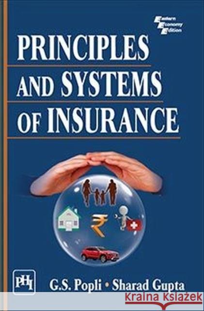 Principles and Systems of Insurance G.S. Popli Sharad Gupta  9789387472532 PHI Learning
