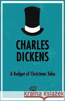A Budget of Christmas Tales Charles Dickens   9789387488151 Mjp Publishers