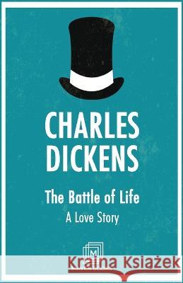 The Battle of Life A Love Story Charles Dickens 9789387488663 Mjp Publishers