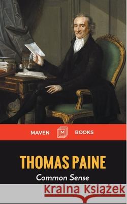 Common Sense Thomas Paine 9789387488724 Maven Books