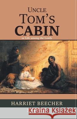 Uncle Tom's Cabin Harriet Beecher Stowe 9789387488823 Maven Books