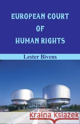 European Court of Human Rights Lester Bivens 9789387513075