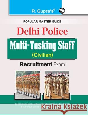 Delhi Police: Multi-Tasking Staff (Civilian) Recruitment Exam Guide Rph Editorial Board 9789387604063 Ramesh Publishing House