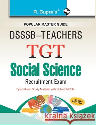 DSSSB Teachers: TGT Social Science Recruitment Exam Guide Rph Editorial Board 9789387604209 Ramesh Publishing House