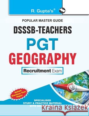 Dsssb: Teachers PGT Geography Exam Guide Rph Editorial Board 9789387604247 Ramesh Publishing House