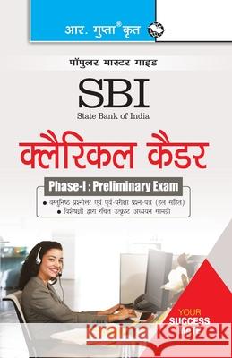 Sbi: Clerical Cadre (Junior Associates) Phase-I Preliminary Exam Guide Rph Editorial Board 9789387604391 Ramesh Publishing House