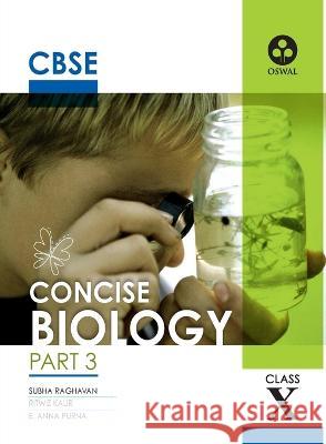 Concise Biology: Textbook for CBSE Class 10 Ritwiz Gaur Subha Raghavan  9789387660892 Oswal Printers & Publishers Pvt Ltd