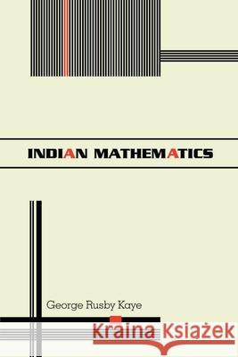 Indian Mathematics George Kaye Rusby 9789387826021 Mjp Publisher