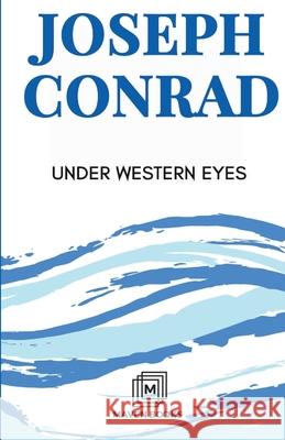 Under Western Eyes Joseph Conrad 9789387826892 Maven Books