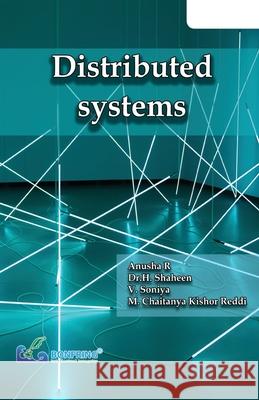 Distributed Systems R. Anusha Dr H. Shaheen V. Soniya 9789387862395 Bonfring Technology Solutions