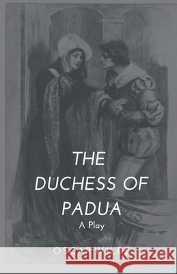 The Duchess of Padua - A Play Oscar Wilde 9789387867192 Maven Books