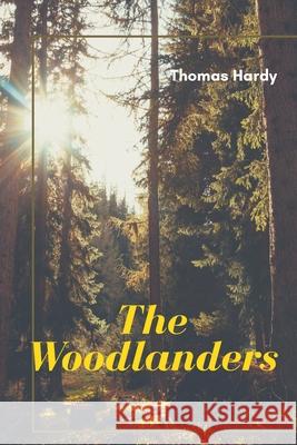 The Woodlanders Thomas Hardy 9789387867499 Maven Books