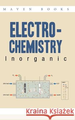 ELECTRO-CHEMISTRY Inorganic G. Gore 9789387867659 Maven Books