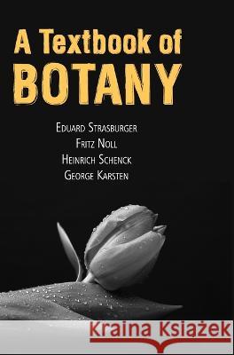 A Textbook of Botany Dr Eduard Strasburger Et Al   9789387867772 Mjp Publishers