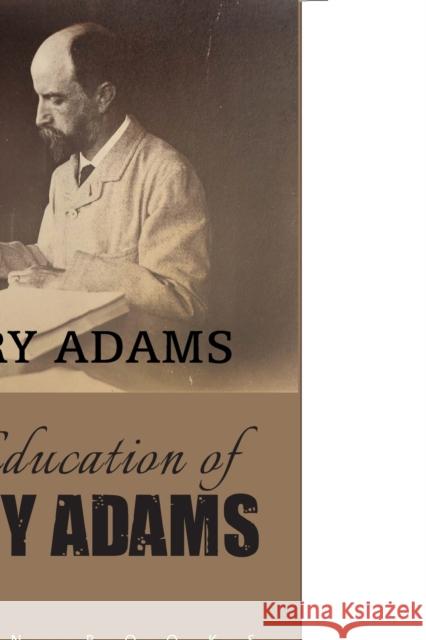 The Education of Henry Adams Henry Adams 9789387867826 Maven Books