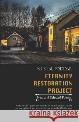 Eternity Restoration Project Kushal Poddar 9789387883345 Hawakal Publishers