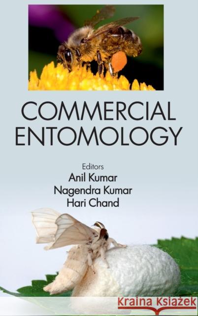 Commercial Entomology Anil Kumar Nagendra Kumar Hari Chand 9789387973879 New India Publishing Agency- Nipa