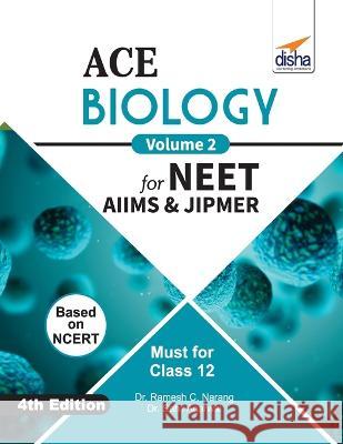 ACE Biology for NEET, AIIMS & JIPMER (Class 12) - Vol. 2 Disha Experts 9789388026505 Aiets Com Pvt Ltd