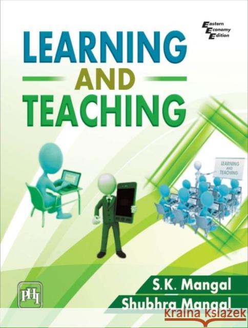 Learning and Teaching S.K. Mangal   9789388028189 PHI Learning