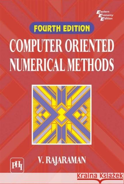 Computer Oriented Numerical Methods V. Rajaraman   9789388028318 PHI Learning
