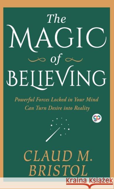 The Magic of Believing Claude Bristol 9789388118217