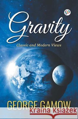 Gravity George Gamow 9789388118484 General Press