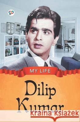 My Life: Dilip Kumar Gp Editors 9789388118934