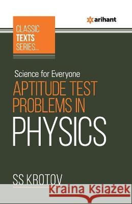 Science For Everyone - Aptitude Test Problem In Physics Ss Krotov   9789388127400