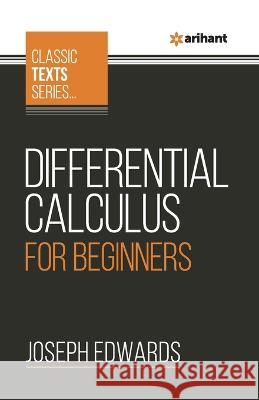 Differential Calculus For Beginners Joseph Edwards   9789388127417
