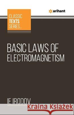 Basic Laws Of Electromagnetism Ie Irodov   9789388127424 Arihant Publication India Limited