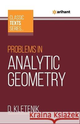 Problems In Analytic Geometry D Kletenik   9789388127486 Arihant Publication India Limited