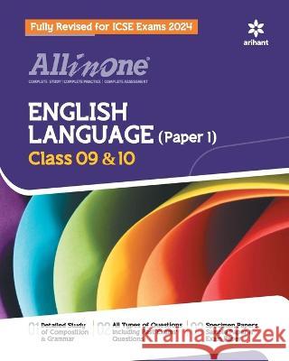 All In One Class 9th and 10th English Language(Paper 1) for ICSE Exam 2024 Srishti Agarwal   9789388129428