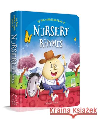 My First Padded Book of Nursery Rhymes Wonder House Books 9789388144209 Wonder House Books