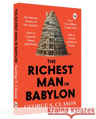 The Richest Man In Babylon George S. Clason 9789388144315