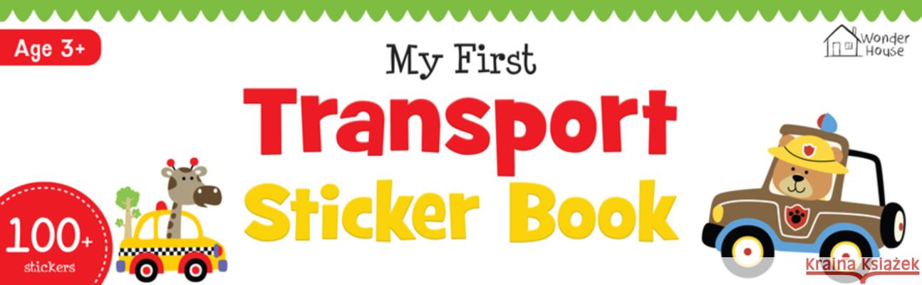 My First Transport Sticker Book Wonder House Books 9789388144988 Wonder House Books