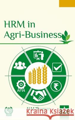 HRM in Agri-Business V. M. Thumar 9789388173032