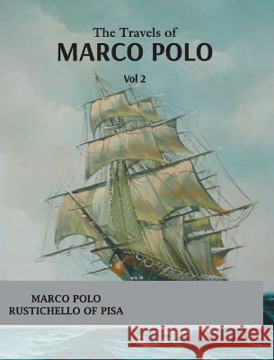 The Travels of Marco Polo (vol 1) Marco Polo Rustichello of Pisa 9789388191548 Mjp Publisher